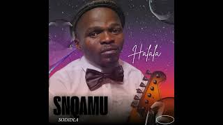 Snqamu Sodidla - Halala 