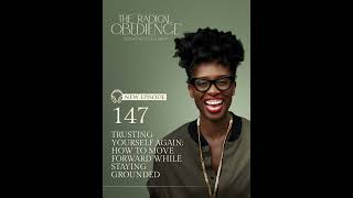 147 | Trusting Yourself Again: How to Move Forward While Staying Grounded