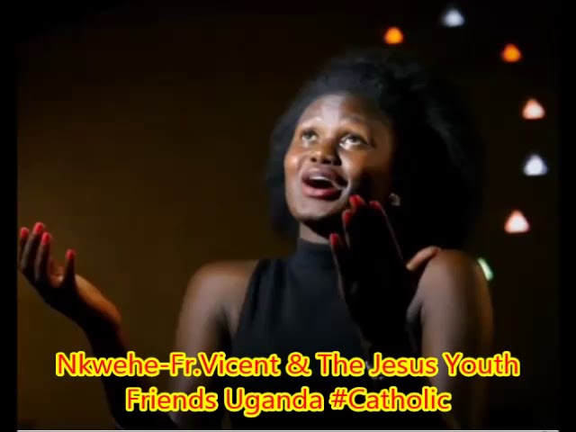 Nkwehe Fr  Vicent & The Jesus Youth Friends Uganda Catholic class=