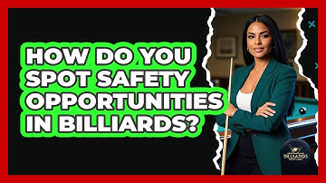 How Do You Spot Safety Opportunities In Billiards? - Billiards Hustlers