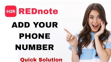 How To Add Your Phone Number On REDnote App | Step By Step