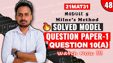 [21MAT31] Model Question Paper 1 (Q.10a) | Module 5 Milne