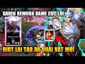 Wild Rift | Garen Rework Dame Siêu Lỗi Riot Tạo Ra Quái Vật Mới Tốc Chiến