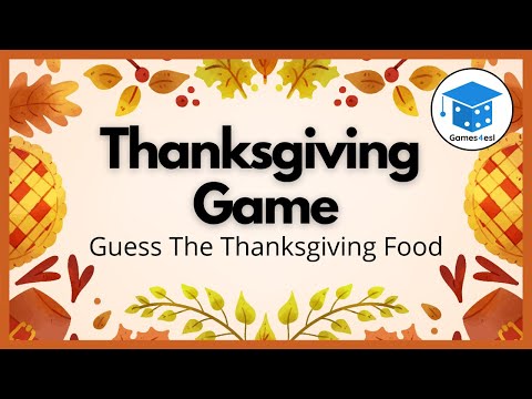 Thanksgiving Game - Guess The Thanksgiving Food 