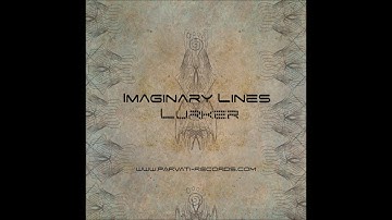 Lurker - Imaginary Lines [Full EP]