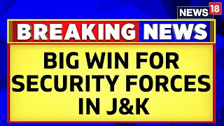 Jammu Kashmir News | 2 Terrorists Neutralized In Baramulla Area Of J&K By Security Forces | News18