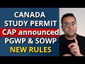 Study permit cap announced pgwp changes and spousal open work permit closed  breaking news 