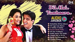 Dil Hai Tumhara Movie All Songs | Jukebox Audio Album | Arjun Rampal & Preity | Udit Alka & Kumar