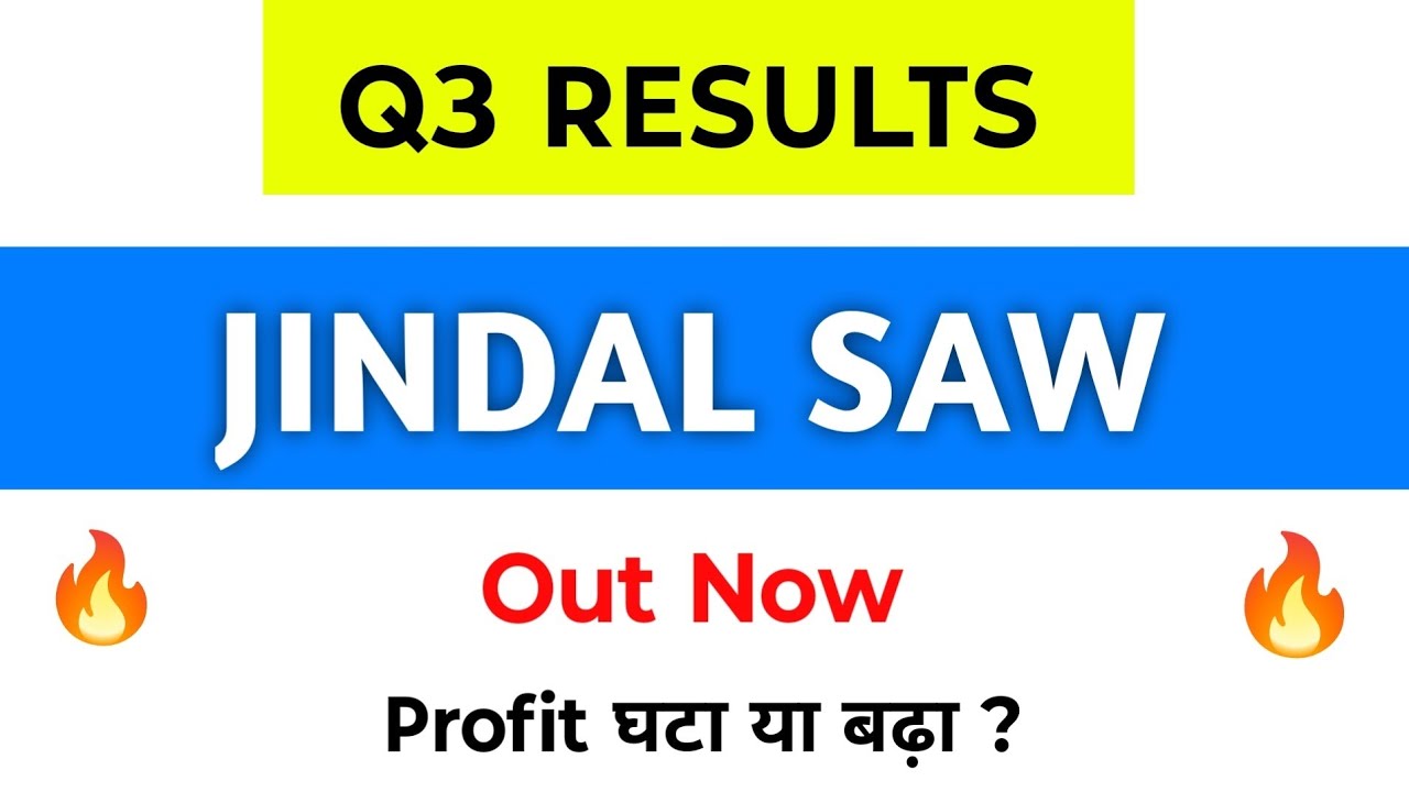 Jindal Saw Q3 Results | Jindal Saw Results | Jindal Saw Share Latest News | Jindal Saw Share