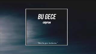 Grifon - Bu Gece (Şiirimsi Şarkılar)