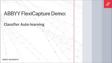 ABBYY FlexiCapture Demo: Classifier Auto-learning