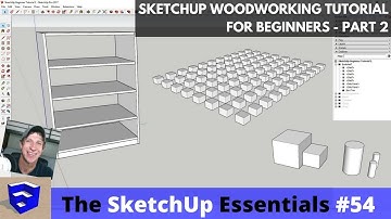 SketchUp Woodworking Tutorial for Beginners Part 2 - Copies, Organization, and Curves