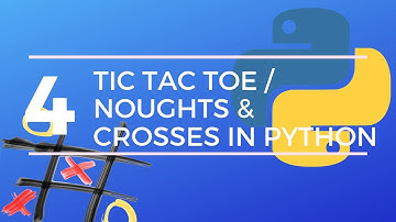 Python Noughts & Crosses / Tic Tac Toe Game 4: Draw the game
