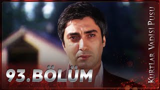 Kurtlar Vadisi Pusu - 93. Bölüm SEZON FİNALİ FULL HD
