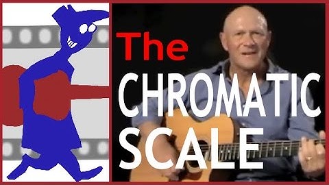 The Chromatic Scale