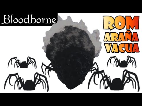 Vídeo: Bloodborne: Rom, La Estrategia Del Jefe Vacuous Spider