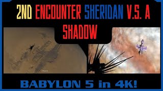 Babylon 5 -4K - Sheridan against a MAD SHADOW  Vessel!
