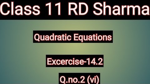 RD Sharma Class-11 Chapter-14 Excercise-14.2 Q.no.2.(vi).