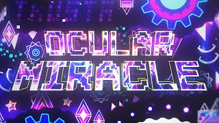 Ocular Miracle - By GaidenHertuny, Davphla, and More - (Extreme Demon) | [Full Detail]