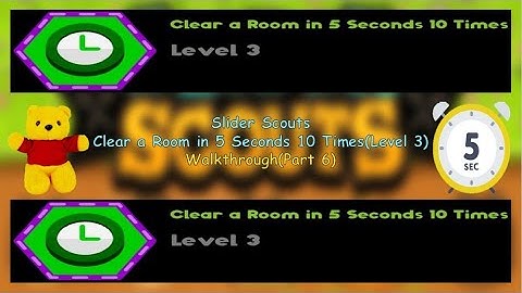 Slider Scouts - Clear a Room in 5 Seconds 10 Times(Level 3) - Walkthrough(Part 6)