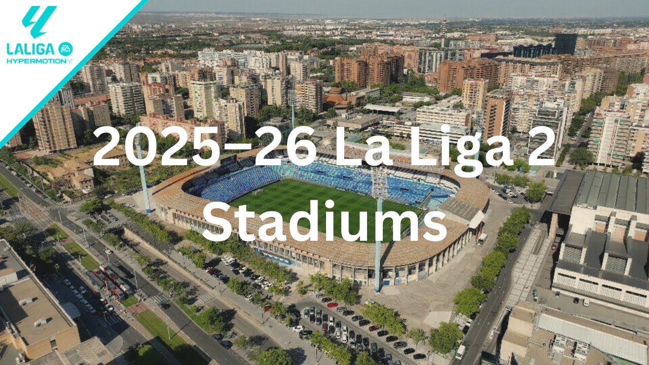 2025-26 La Liga 2 Stadiums - YouTube