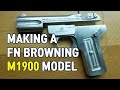 Making  a FN Browning M1900 Model 안중근 의사의 브라우닝 M1900 모형 제작기