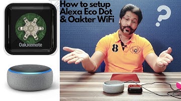 How to set up the Amazon Echo Dot  | Oakter WiFi universal remote | How to add smart skills in Alexa
