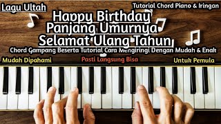 Chord Piano Happy Birthday, Panjang Umurnya, Selamat Ulang Tahun