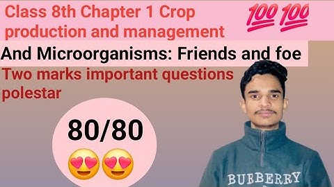 Class 8th Science Chapter 1 Crop production and management and 2 Microorganisms friend and foe #pseb