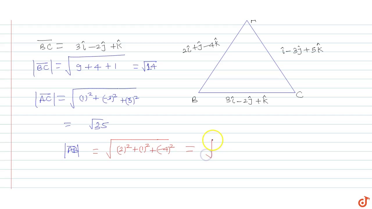 The Vectors 3i 2j K I 3 J 5k And 2i J 4k Form The Sides Of A Triangle This T Youtube