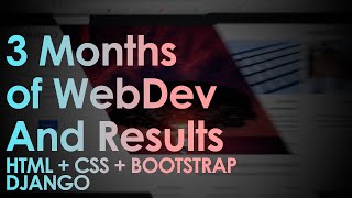 I Created This Website in Three Months of Learning Web Development | Django+Bootstrap | My Projects