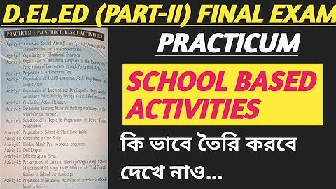 D.EL.ED (PART-II) SCHOOL BASED ACTIVITIES //PRACTICUM.