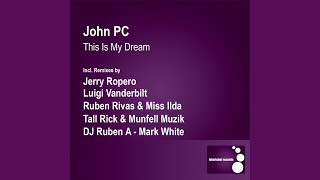 This Is My Dream (Jerry Ropero Remix) - John PC