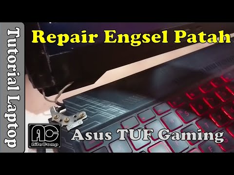 Perbaiki engsel patah Laptop asus TUF Gaming