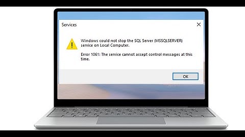 Fix Error 1061 The Service Cannot Accept Control Messages at This Time