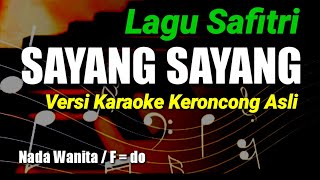 SAYANG SAYANG || Safitri Versi Keroncong (Karaoke)