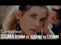 Comparison: Sigma 85mm vs 105mm vs 135mm