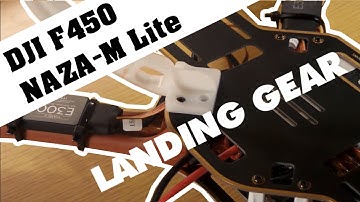 DJI F450 & NAZA-M Lite - LANDING GEAR (Part 5)