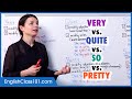 Learn English | Very vs Quite vs So vs Pretty