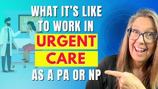 Behind the Scenes: Urgent Care PA Shares Insider Knowledge!