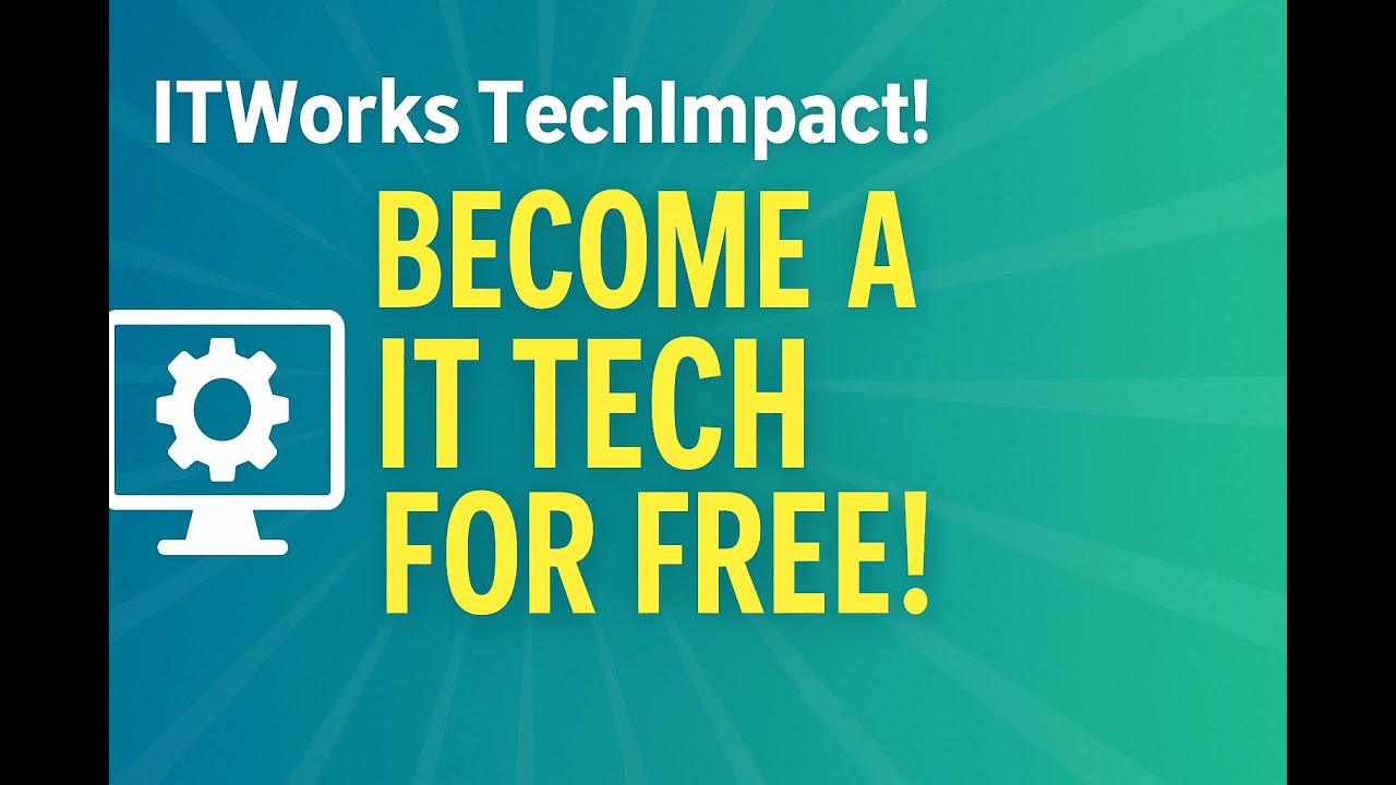ITWorks TechImpact 💼 | Become an IT Tech FOR FREE in 3 months ...