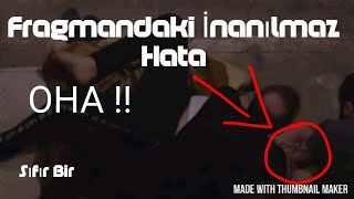 Sifir Bi̇r 4.Sezon 2.Bölüm Fragmanindaki̇ İnanilmaz Hata