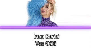 İrem Derici - Yaz Gülü Karaoke Resimi