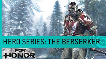 For Honor Trailer: The Berserker (Viking Gameplay) - Hero Series #5