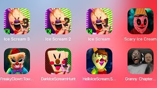 Ice Scream 3,Ice Scream 2,Ice Scream 1,Scary Ice Scream,Dark Ice Scream Hunt,Freaky Clown,