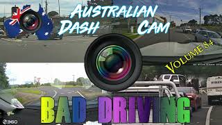 Aussiecams  AUSTRALIAN DASH CAM BAD DRIVING volume 84