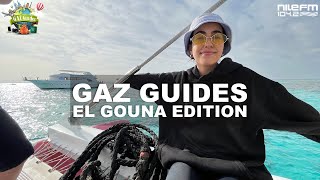 Gaz Guides EP2 - EL Gouna Edition