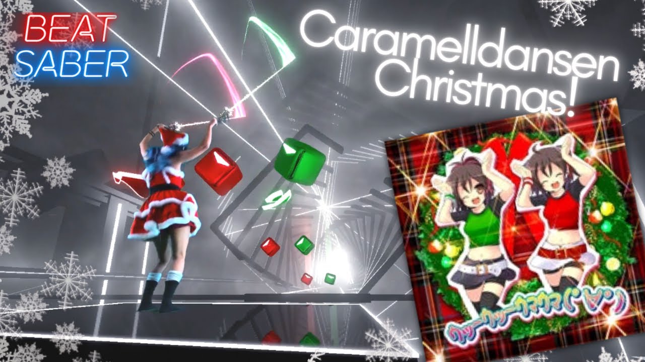 Caramelldansen Christmas!! [Beat Saber] YouTube