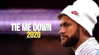 NEYMAR ● TIE ME DOWN ● SKILLS AND GOALS || HD | 2020