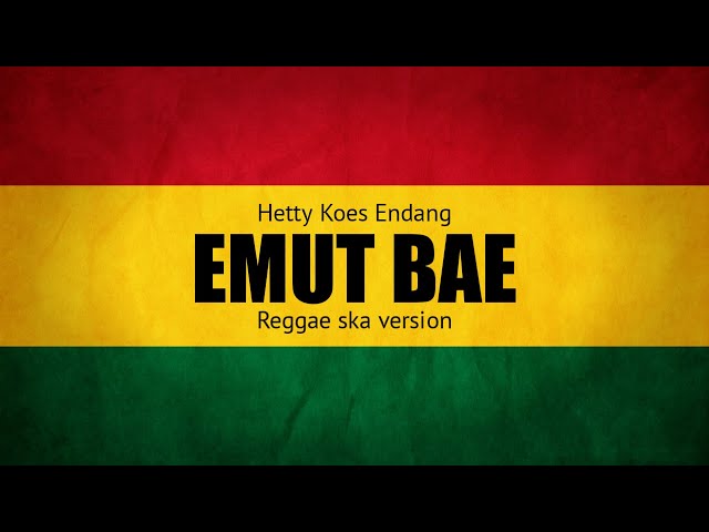 Emut Bae - Cover Sri Wahyuni ( Reggae Ska ) class=